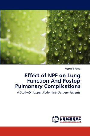 Effect of NPF on Lung Function And Postop Pulmonary Complications: A Study On Upper Abdominal Surgery Patients,Used