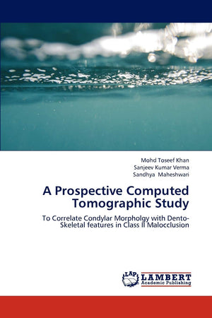 A Prospective Computed Tomographic Study: To Correlate Condylar Morpholgy with DentoSkeletal features in Class II Malocclusion,Used