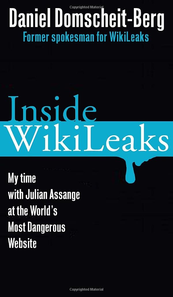 Inside WikiLeaks: My Time with Julian Assange at the Worlds Most Dangerous Website,Used