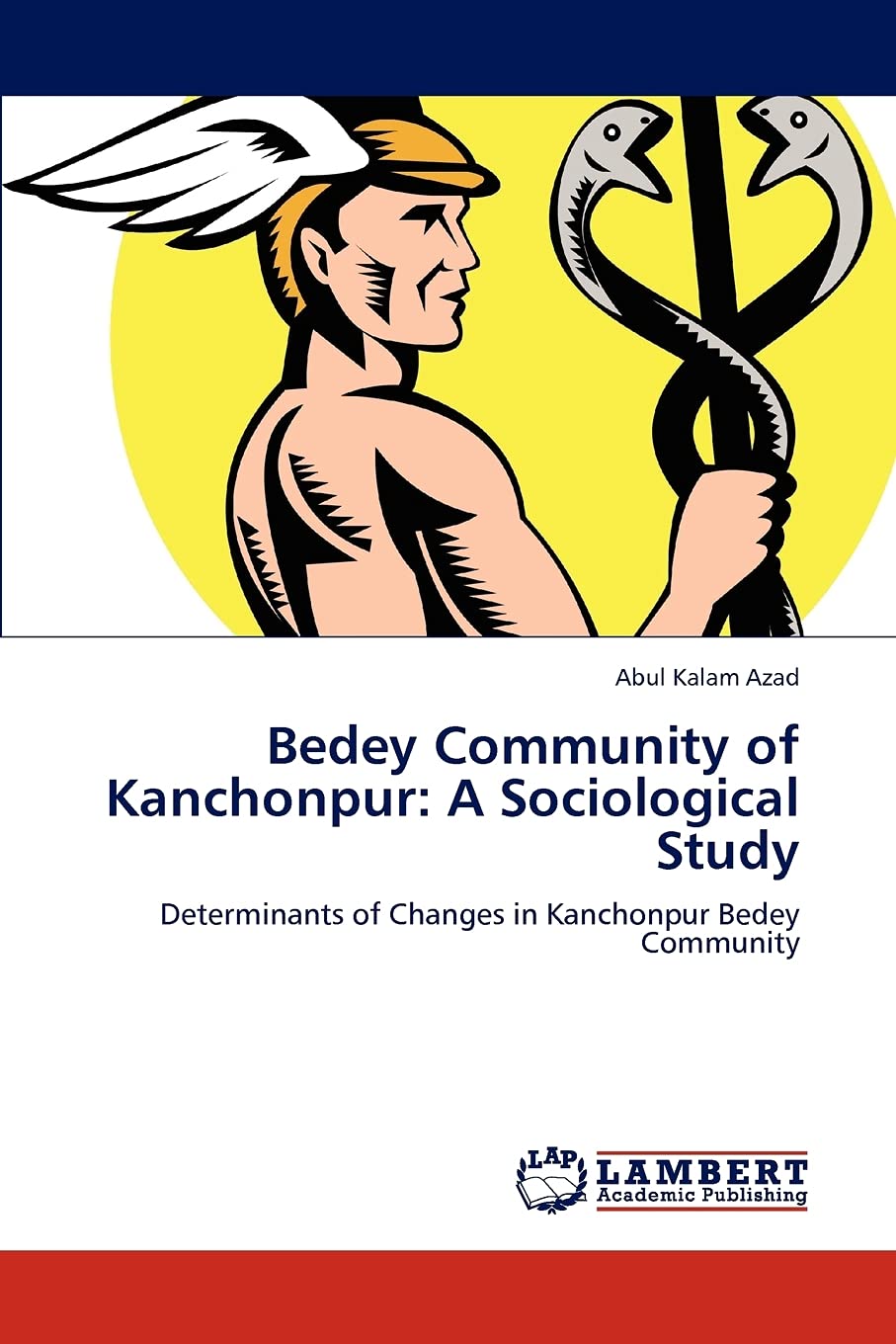 Bedey Community of Kanchonpur: A Sociological Study: Determinants of Changes in Kanchonpur Bedey Community,Used