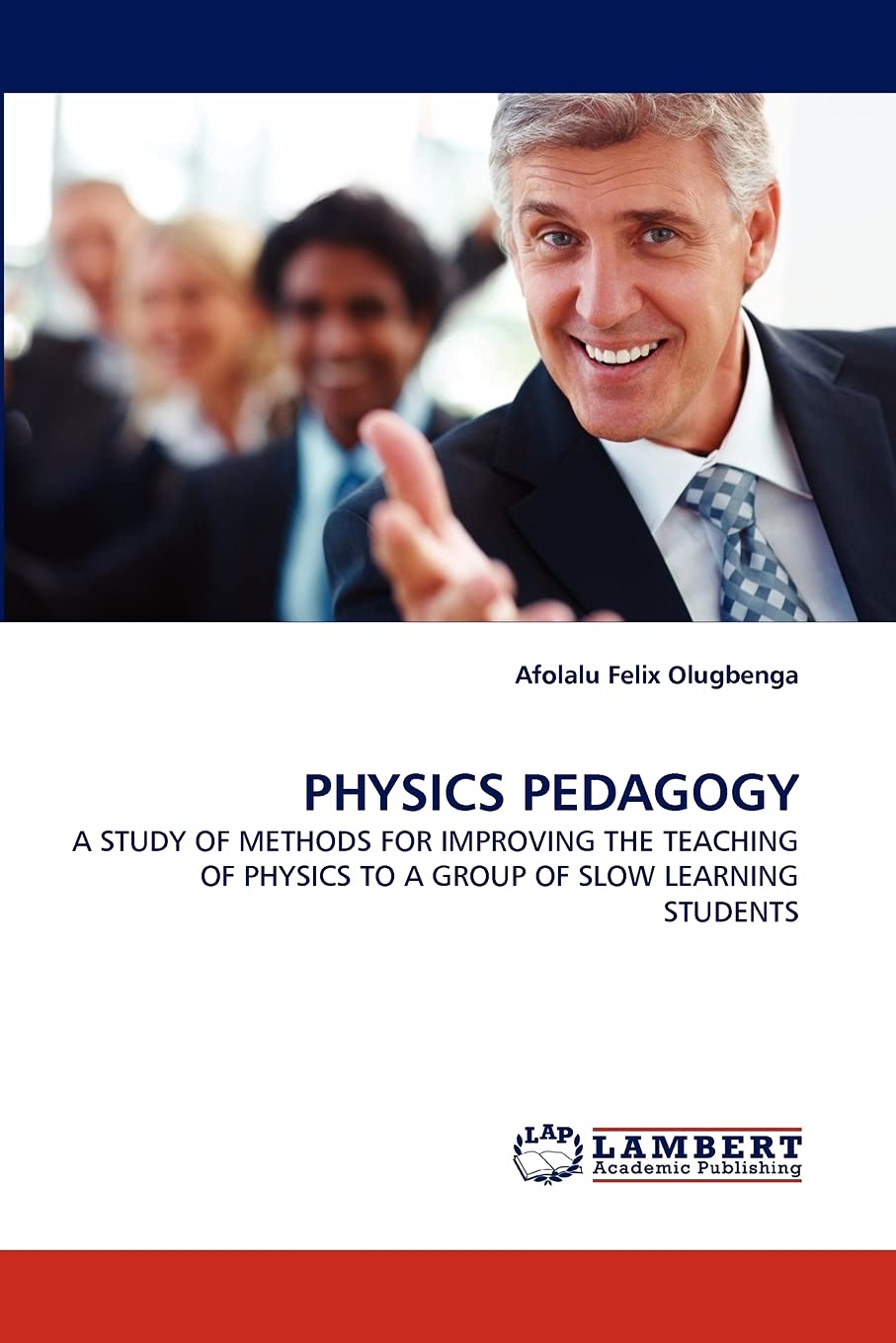 PHYSICS PEDAGOGY: A STUDY OF METHODS FOR IMPROVING THE TEACHING OF PHYSICS TO A GROUP OF SLOW LEARNING STUDENTS,Used