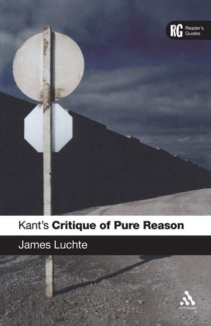 Kant's Critique of Pure Reason: A Reader's Guide,Used