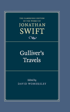 Gulliver'S Travels (The Cambridge Edition Of The Works Of Jonathan Swift, Series Number 16),New