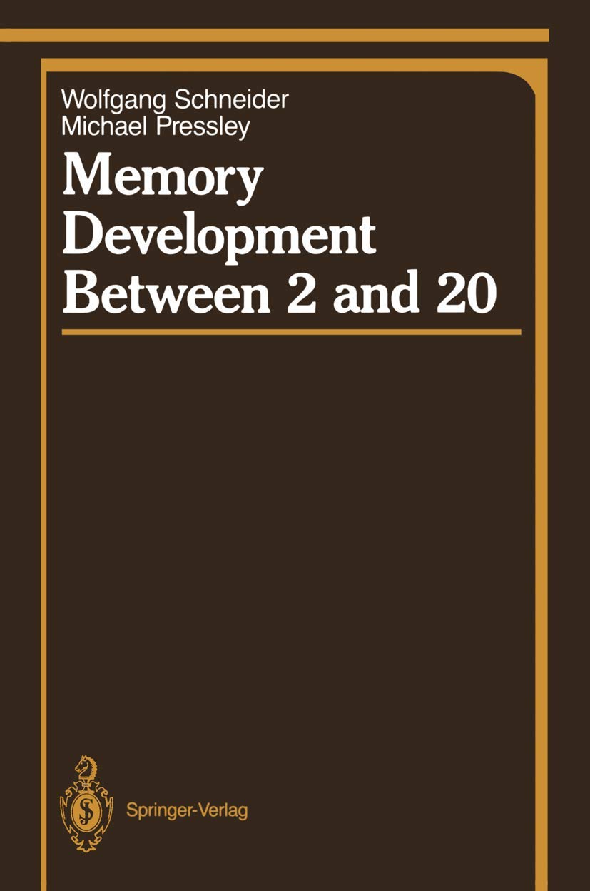 Memory Development Between 2 and 20 (Springer Series in Cognitive Development),Used