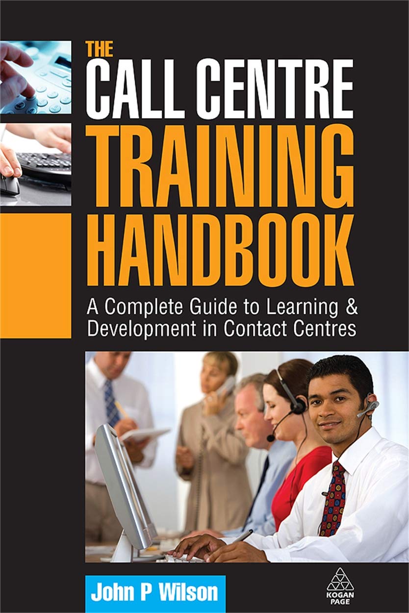 The Call Centre Training Handbook: A Complete Guide to Learning and Development in Contact Centres,Used