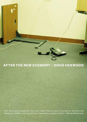 After the New Economy: The Binge . . . And the Hangover That Won t Go Away,Used