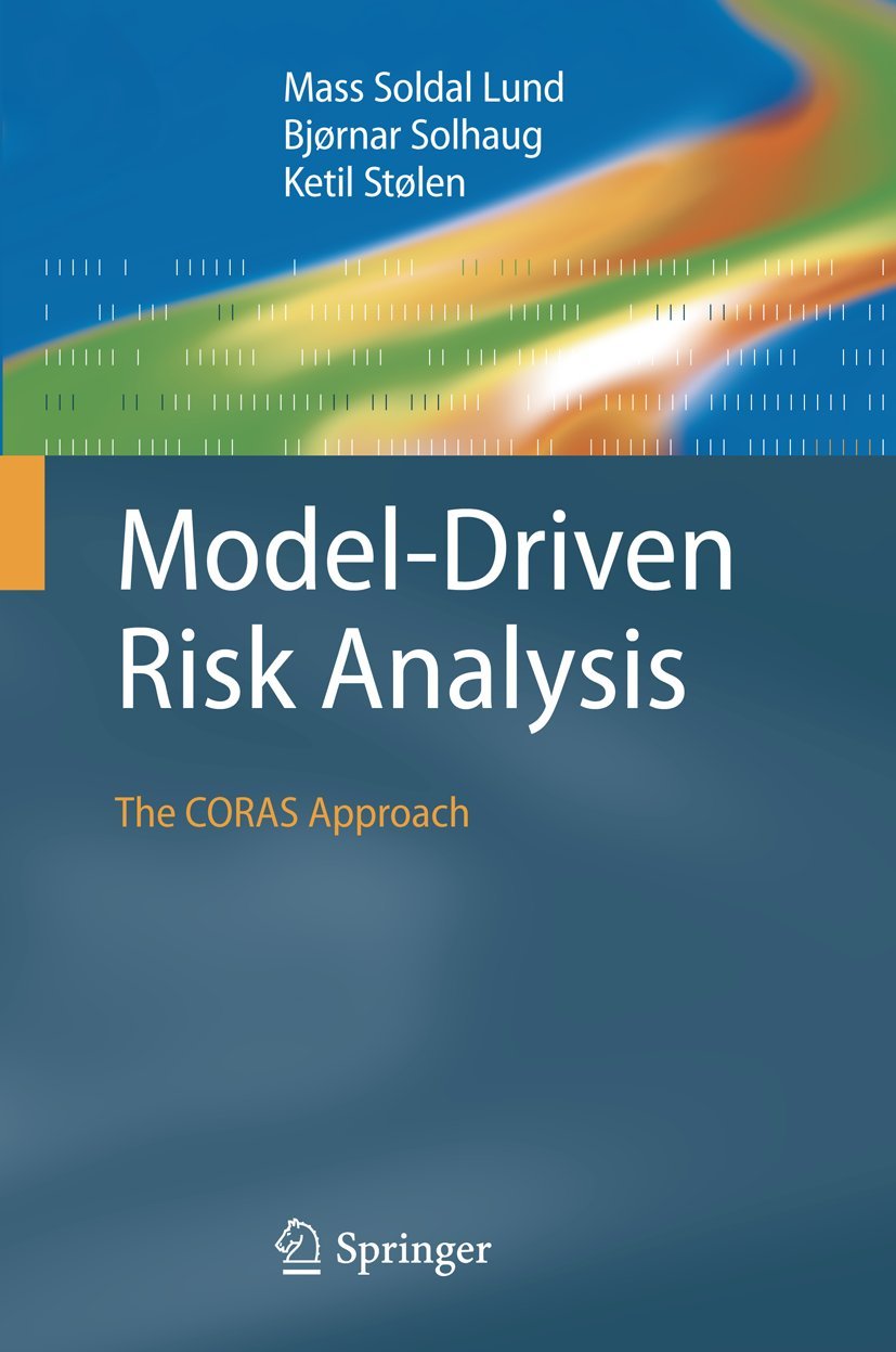 ModelDriven Risk Analysis: The CORAS Approach,Used