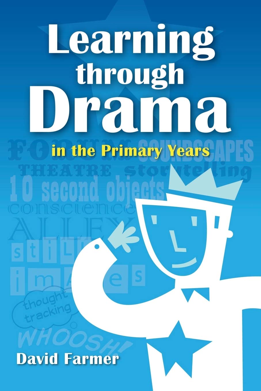 Learning Through Drama in the Primary Years,Used