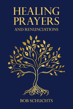 Healing Prayers And Renunciations