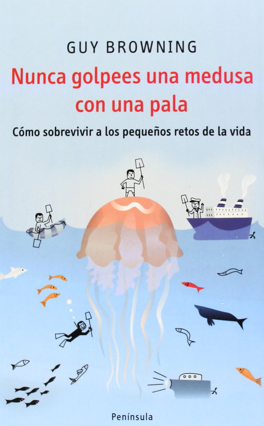 Nunca Golpees a Una Medusa Con Una Pala (Atalaya) (Spanish Edition),Used