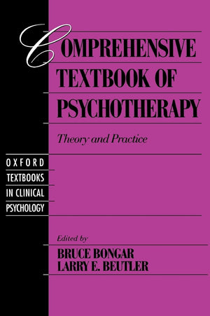 Comprehensive Textbook Of Psychotherapy: Theory And Practice (Oxford Series In Clinical Psychology),New