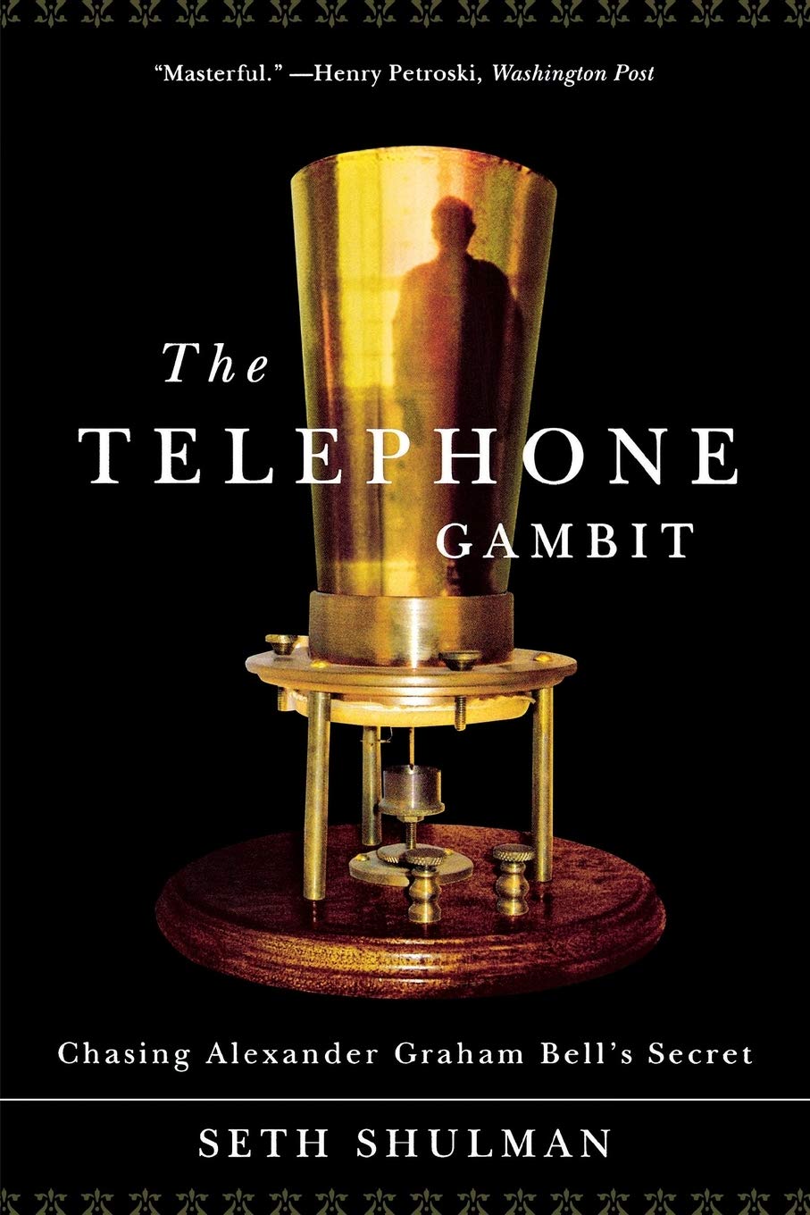 The Telephone Gambit: Chasing Alexander Graham Bell's Secret,Used
