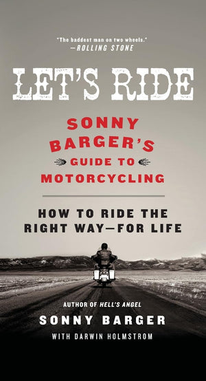 Let's Ride: Sonny Barger's Guide to Motorcycling,Used