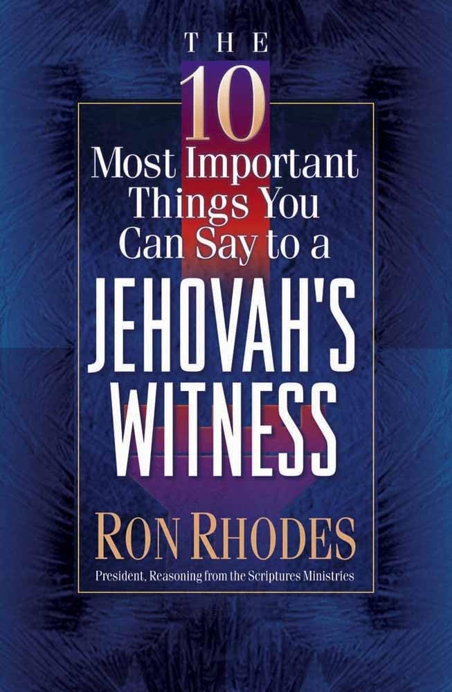 The 10 Most Important Things You Can Say to a Jehovah's Witness,Used