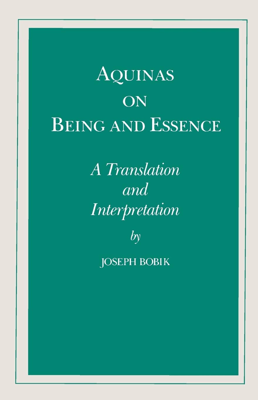 Aquinas on Being and Essence: A Translation and Interpretation,New