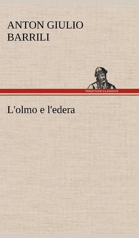 L'olmo e l'edera (German Edition),Used