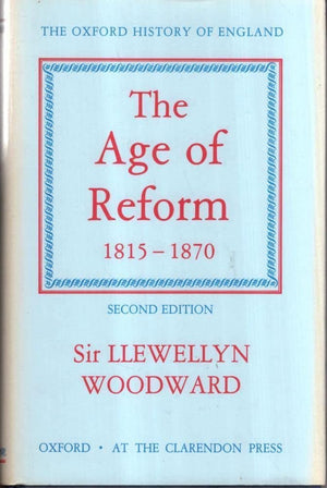 The Age of Reform, 18151870 (Oxford History of England),New