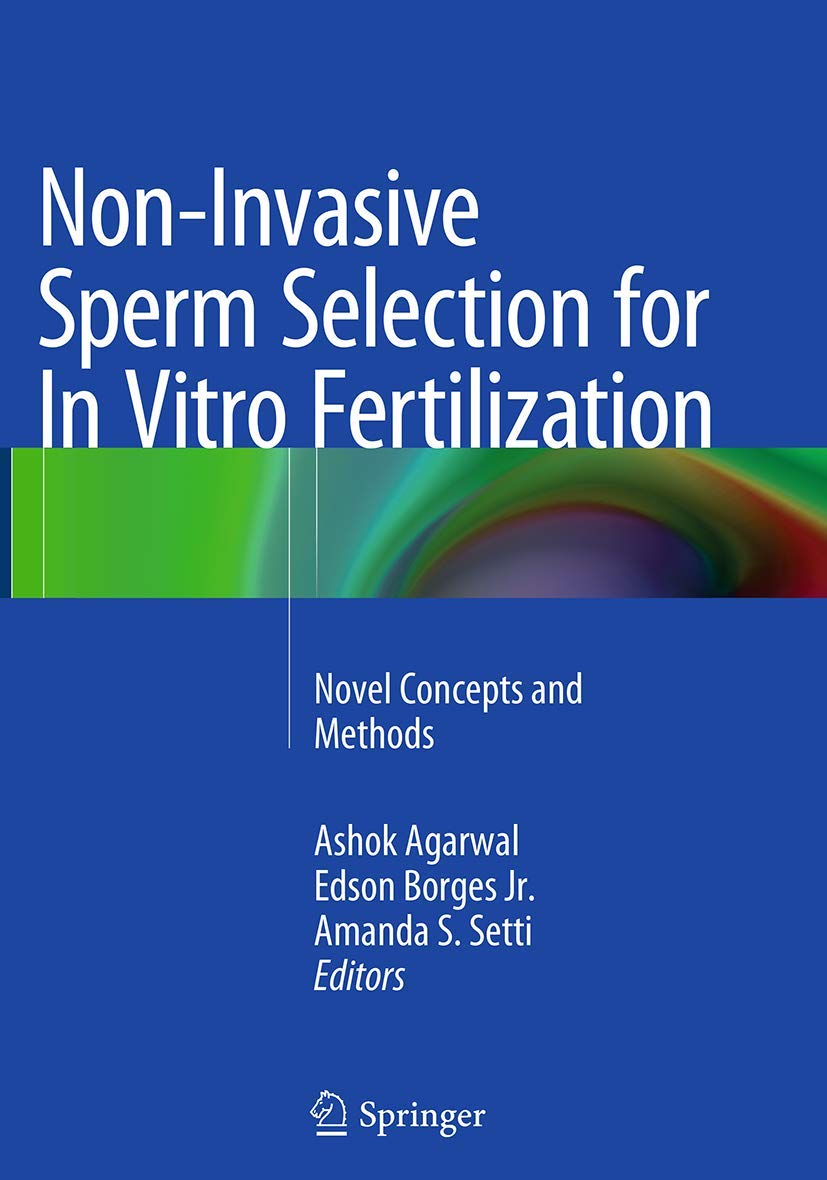NonInvasive Sperm Selection for In Vitro Fertilization: Novel Concepts and Methods,Used