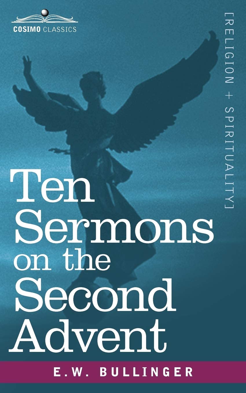 Ten Sermons On The Second Advent,Used