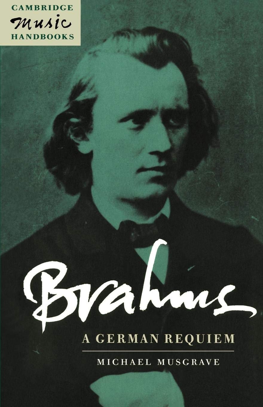 Brahms: A German Requiem (Cambridge Music Handbooks),Used