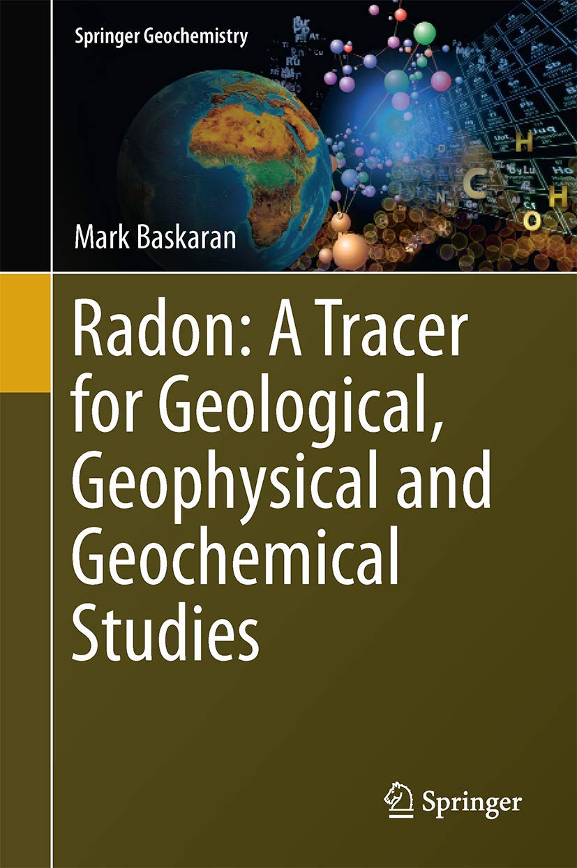 Radon: A Tracer for Geological, Geophysical and Geochemical Studies (Springer Geochemistry),Used