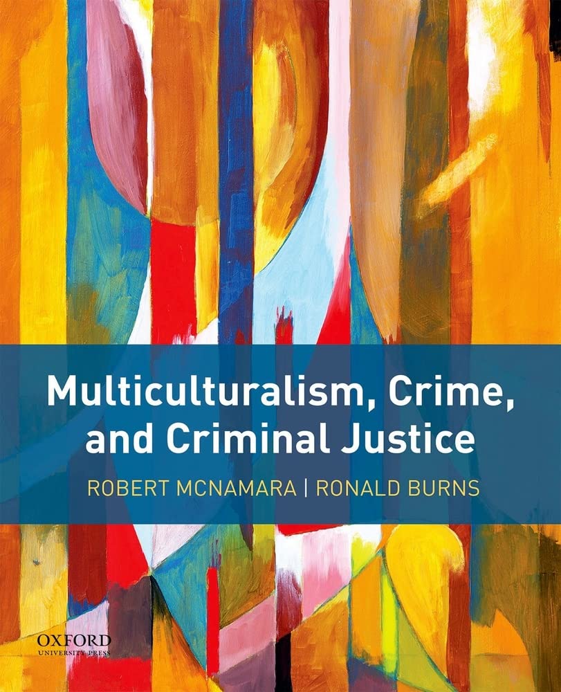 Multiculturalism, Crime, and Criminal Justice by Oxford University Press, USA - Essential Insights on Social Dynamics and Law Enforcement