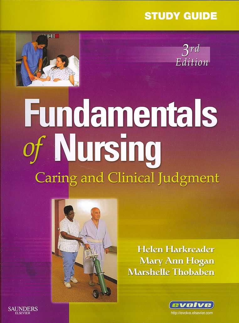 Study Guide for Fundamentals of Nursing: Caring and Clinical Judgment,New