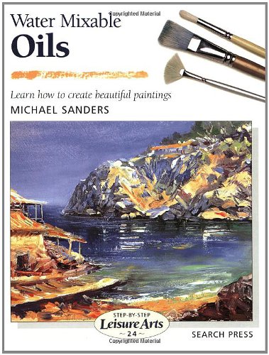 Water Mixable Oils (StepbyStep Leisure Arts),Used