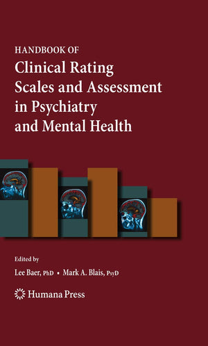 Handbook Of Clinical Rating Scales And Assessment In Psychiatry And Mental Health (Current Clinical Psychiatry),Used
