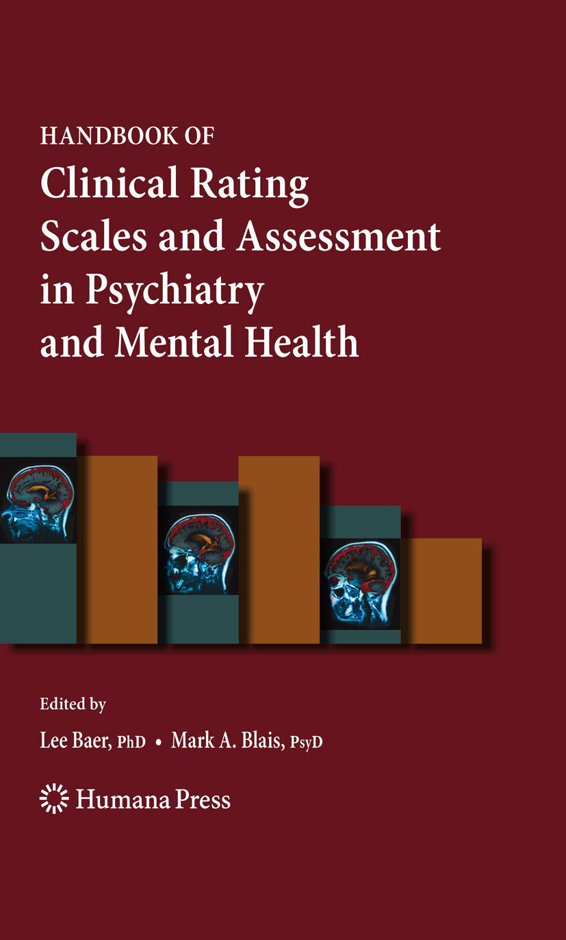 Handbook Of Clinical Rating Scales And Assessment In Psychiatry And Mental Health (Current Clinical Psychiatry),Used