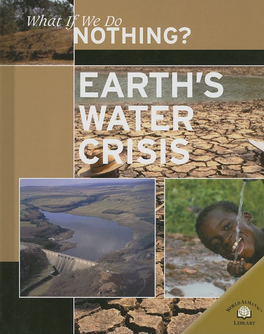 Earth's Water Crisis (What If We Do Nothing?),Used