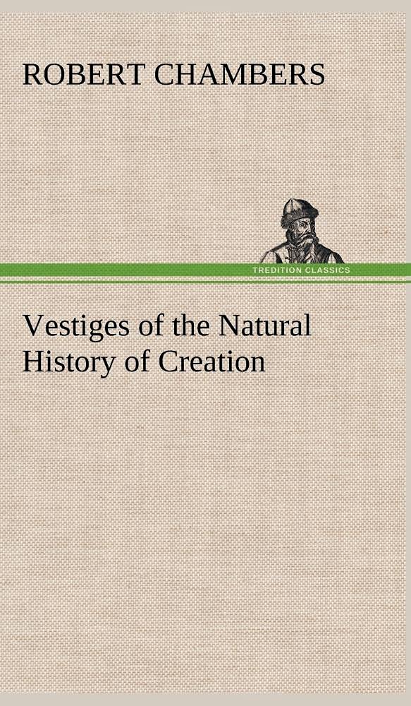 Vestiges of the Natural History of Creation,Used
