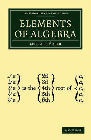 Elements of Algebra (Cambridge Library Collection  Mathematics),Used