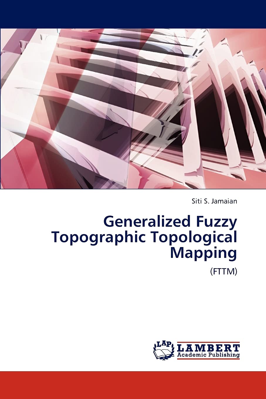 Generalized Fuzzy Topographic Topological Mapping: (FTTM),Used