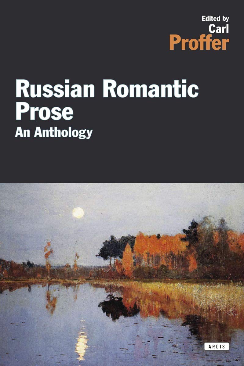 Russian Romantic Prose: An Anthology