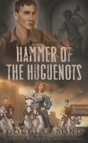 Hammer Of The Huguenots (Heroes & History),Used