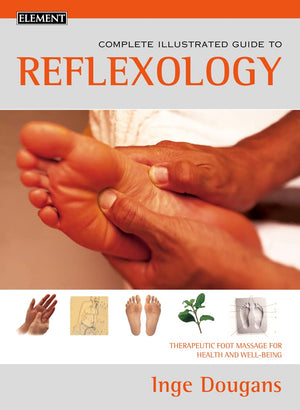 Reflexology: Complete Illustrated Guide,New