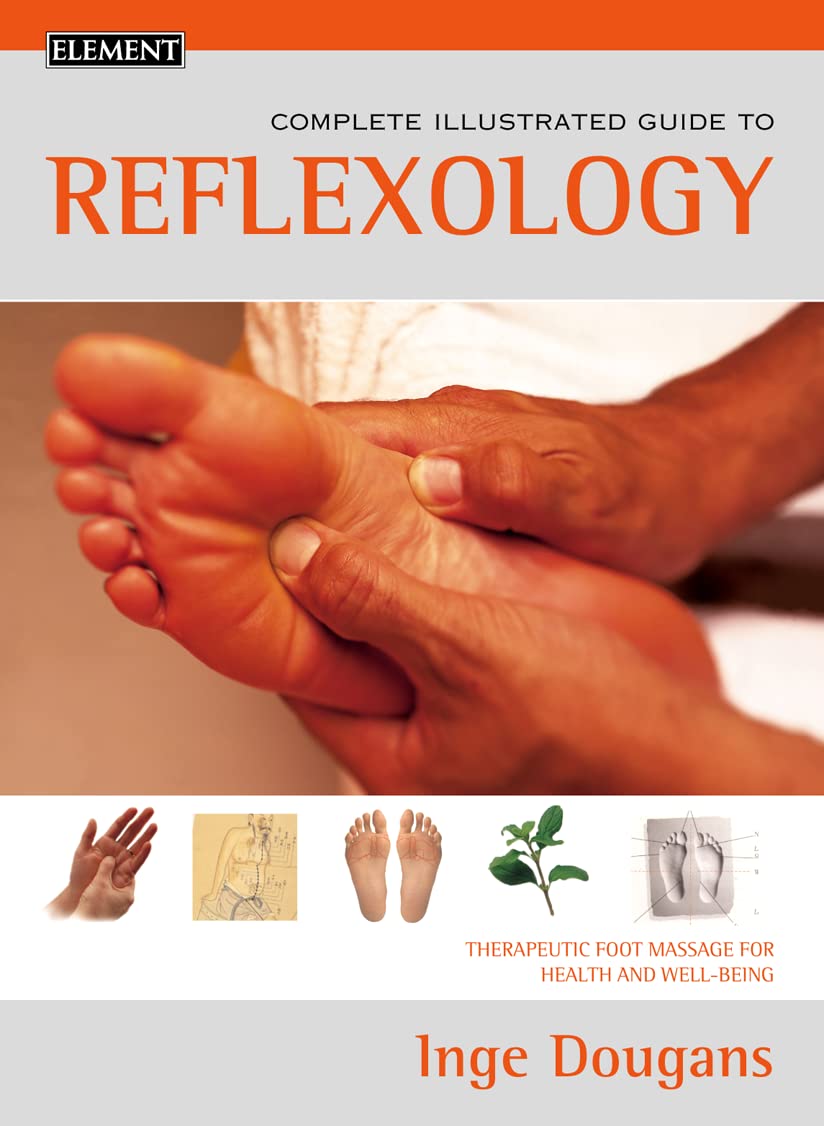 Reflexology: Complete Illustrated Guide,New