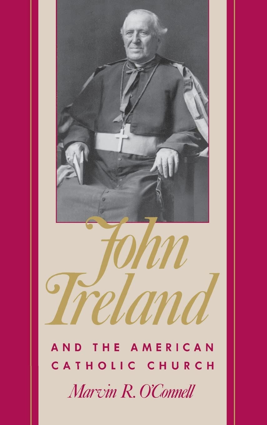 John Ireland and the American Catholic Church,Used