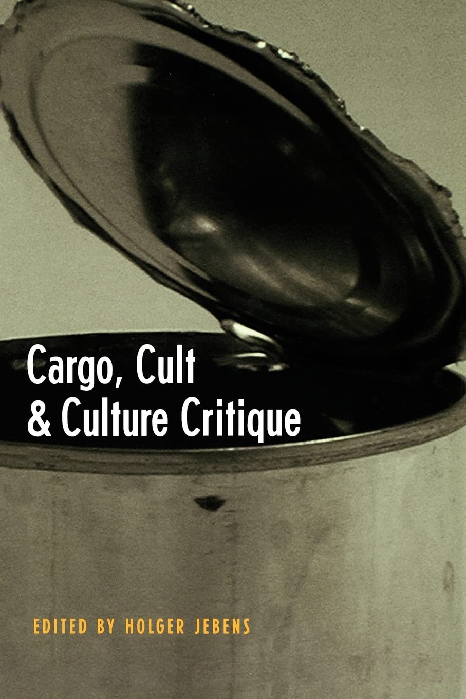 Cargo, Cult, And Culture Critique,New