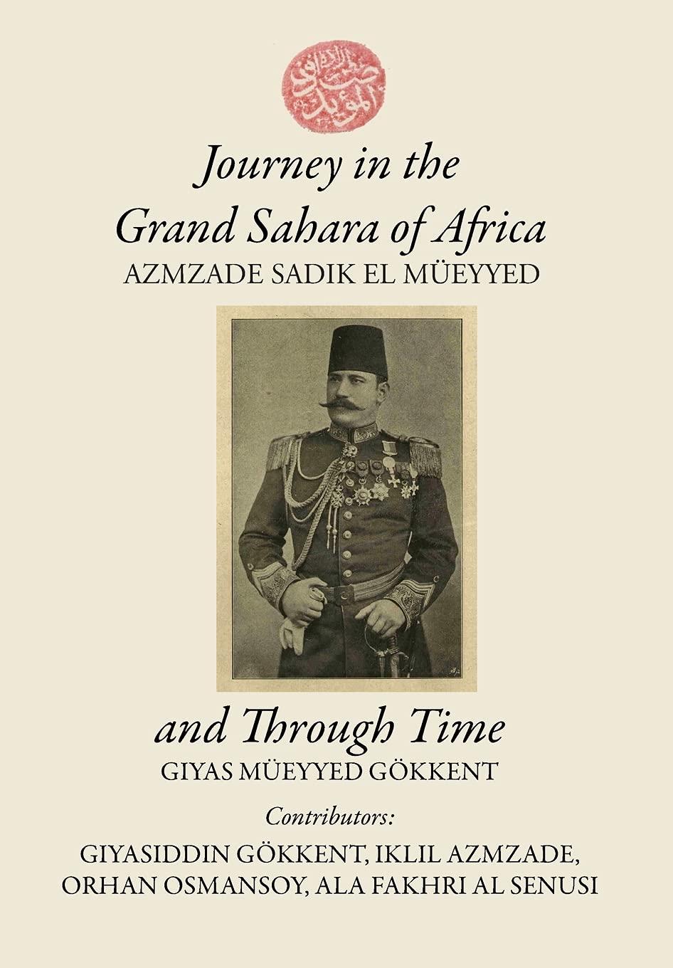 Journey in the Grand Sahara of Africa and Through Time,Used