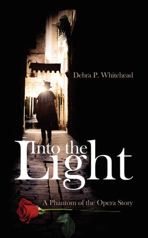 Into the Light: A Phantom of the Opera Story,Used