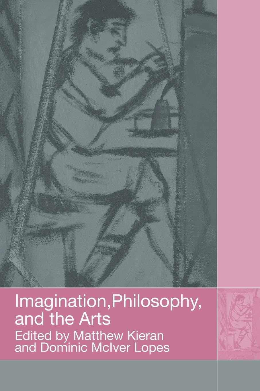 Imagination, Philosophy And The Arts,Used