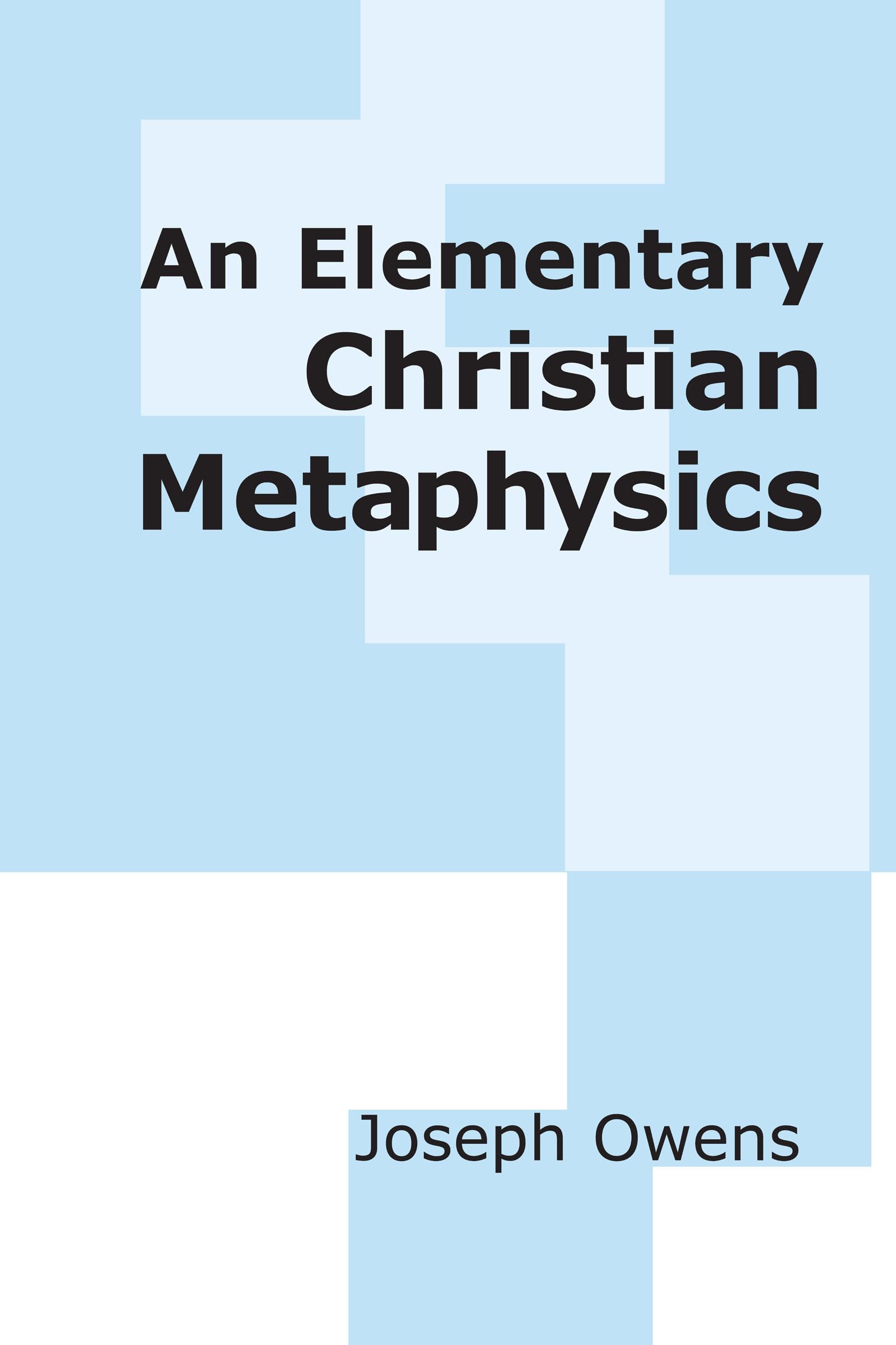 An Elementary Christian Metaphysics,Used