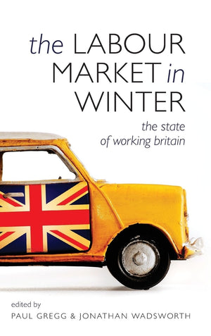 The Labour Market In Winter: The State Of Working Britain