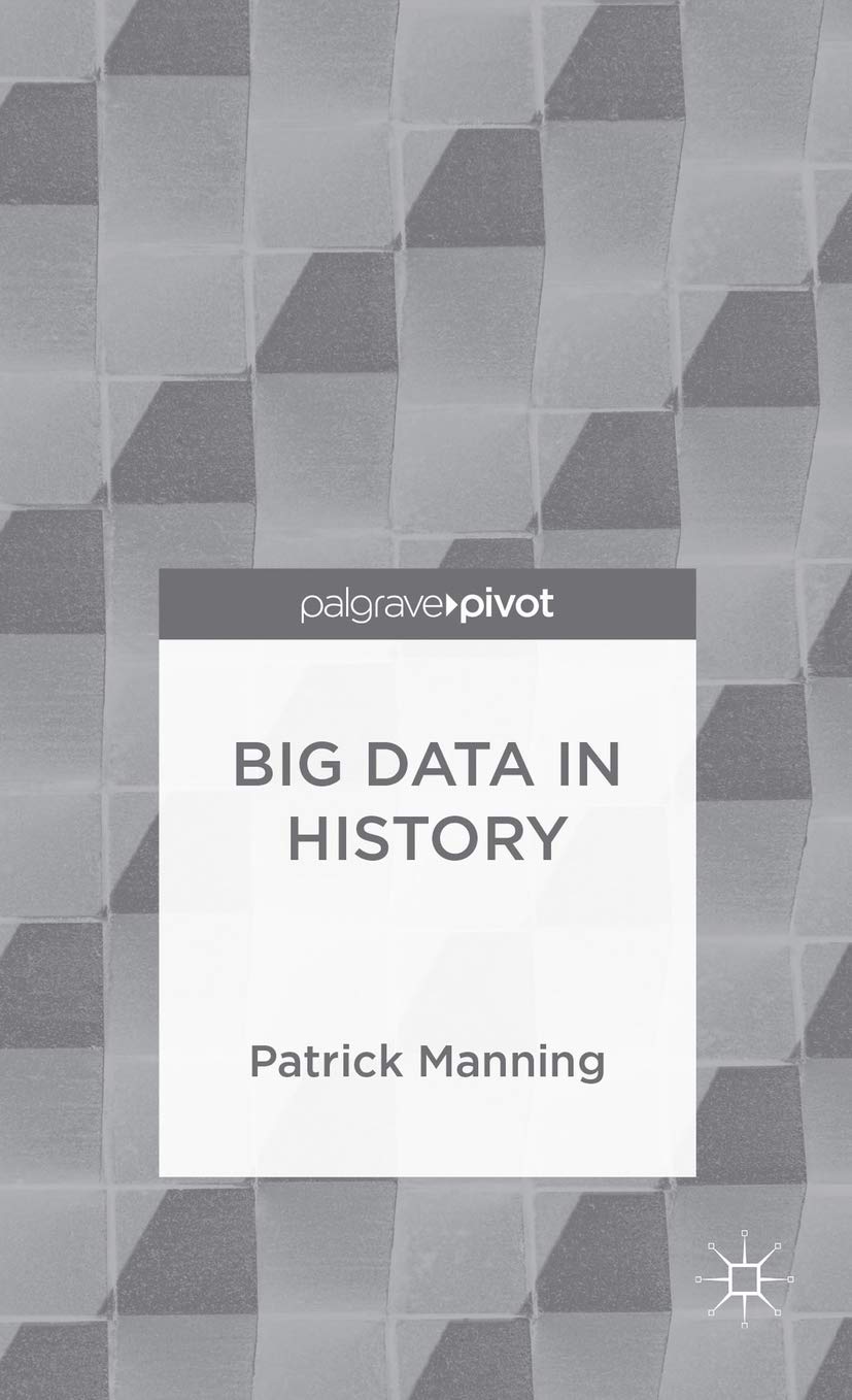 Big Data in History (Palgrave Pivot),Used