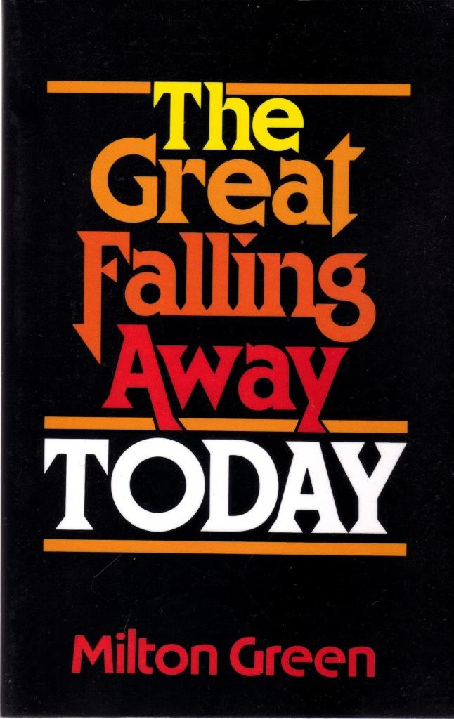 The Great Falling Away Today,New