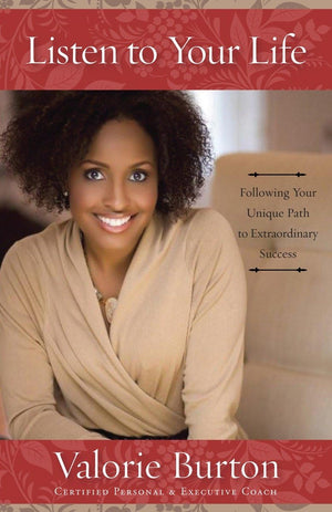 Listen to Your Life: Following Your Unique Path to Extraordinary Success,Used
