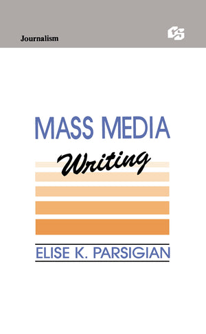 Mass Media Writing (Routledge Communication Series),New