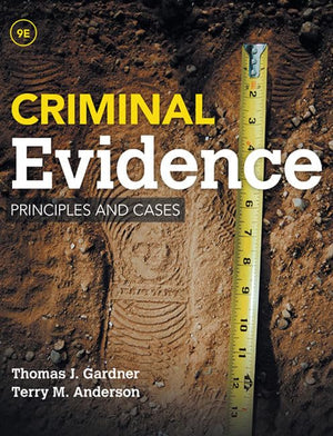 Criminal Evidence: Principles And Cases